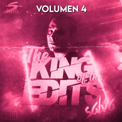 #TheKingOfTheEdits - Pack Vol.4 (Dj Salva Garcia 2021)