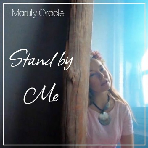 Stand By Me(Maruly Oracle Cover)