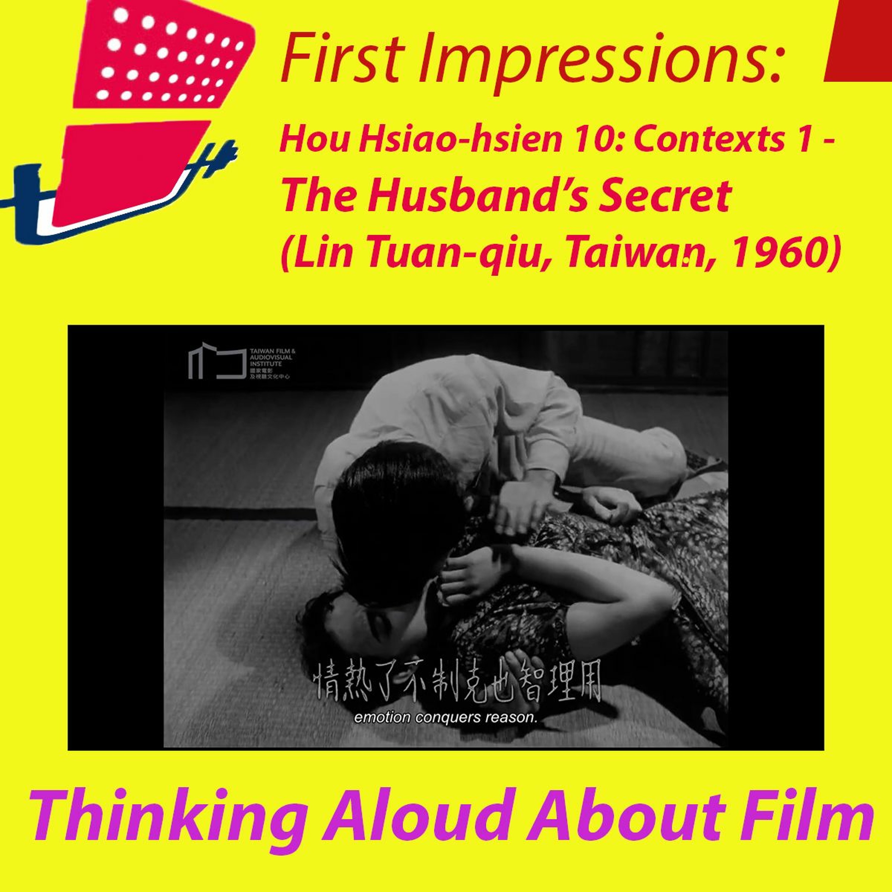 First Impressions: Thinking Aloud About Film