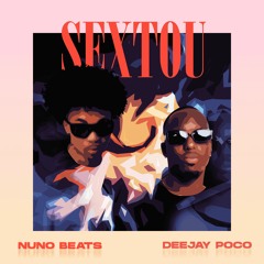 Nuno Beats X Deejay Poco - Sextou