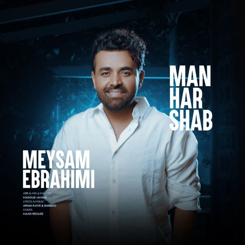 Meysam Ebrahimi-Man Har Shab