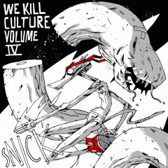 We Kill Culture - Vol 4