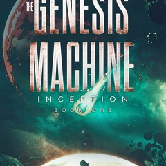 Ebook Inception (The Genesis Machine Book 1)