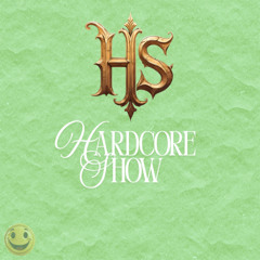 Hardcore Show 96: Freeform