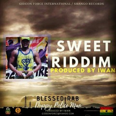 Blessed Rab - Duppy Policeman(Sweet Riddim Prod.By IWAN)