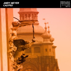 Andy Meyer - Calypso EP (Out Now)