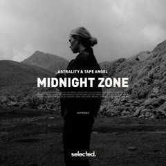 Astrality X Tape Angel - Midnight Zone