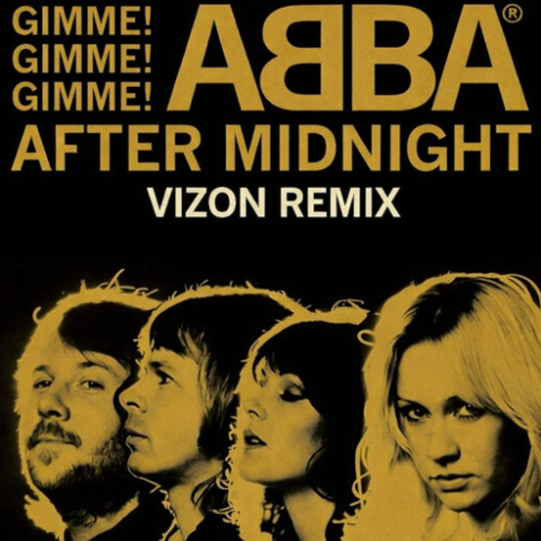 Stream ABBA - Gimme! Gimme! Gimme! (VIZON Remix) [Free DL] by