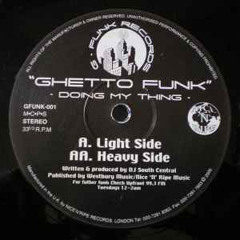Ghetto Funk - Doing My Thing (Heavy Side)