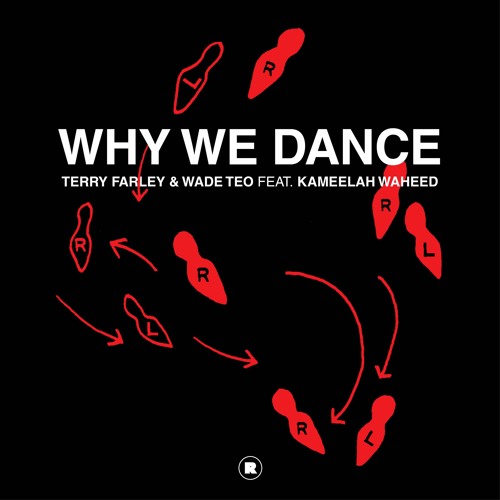 Terry Farley & Wade Teo feat. Kameelah Waheed Terry Farley & Wade Teo feat. Kameelah Waheed