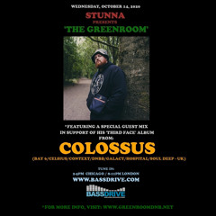 STUNNA Hosts THE GREENROOM with COLOSSUS Guest Mix October 14 2020