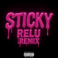 Tyler, The Creator - Sticky feat. GloRilla, Sexyy Red & Lil Wayne (RELU REMIX) FREE DOWNLOAD