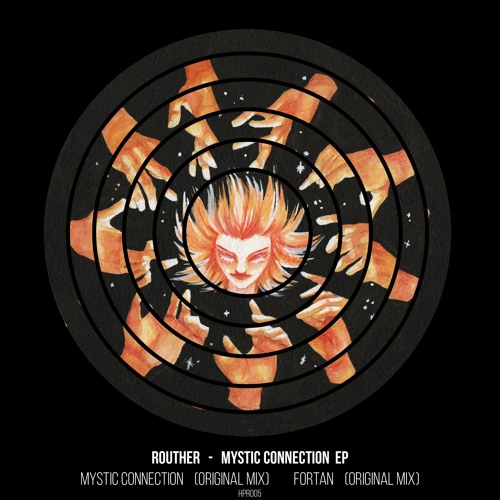 ◘ ROUTHER - MYSTIC CONNECTION [Hidden Portal Records]