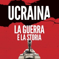 ePub/Ebook Ucraina. La guerra e la storia BY : Franco Cardini & Fabio Mini