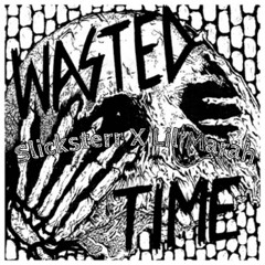 Time Wasted (Feat. Lil Marah)