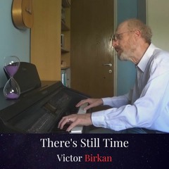 There's Still Time - Improvised Piano Piece