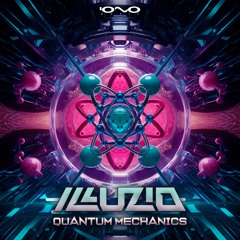 Illuzio - Quantum Mechanics | OUT NOW 🐝🎶