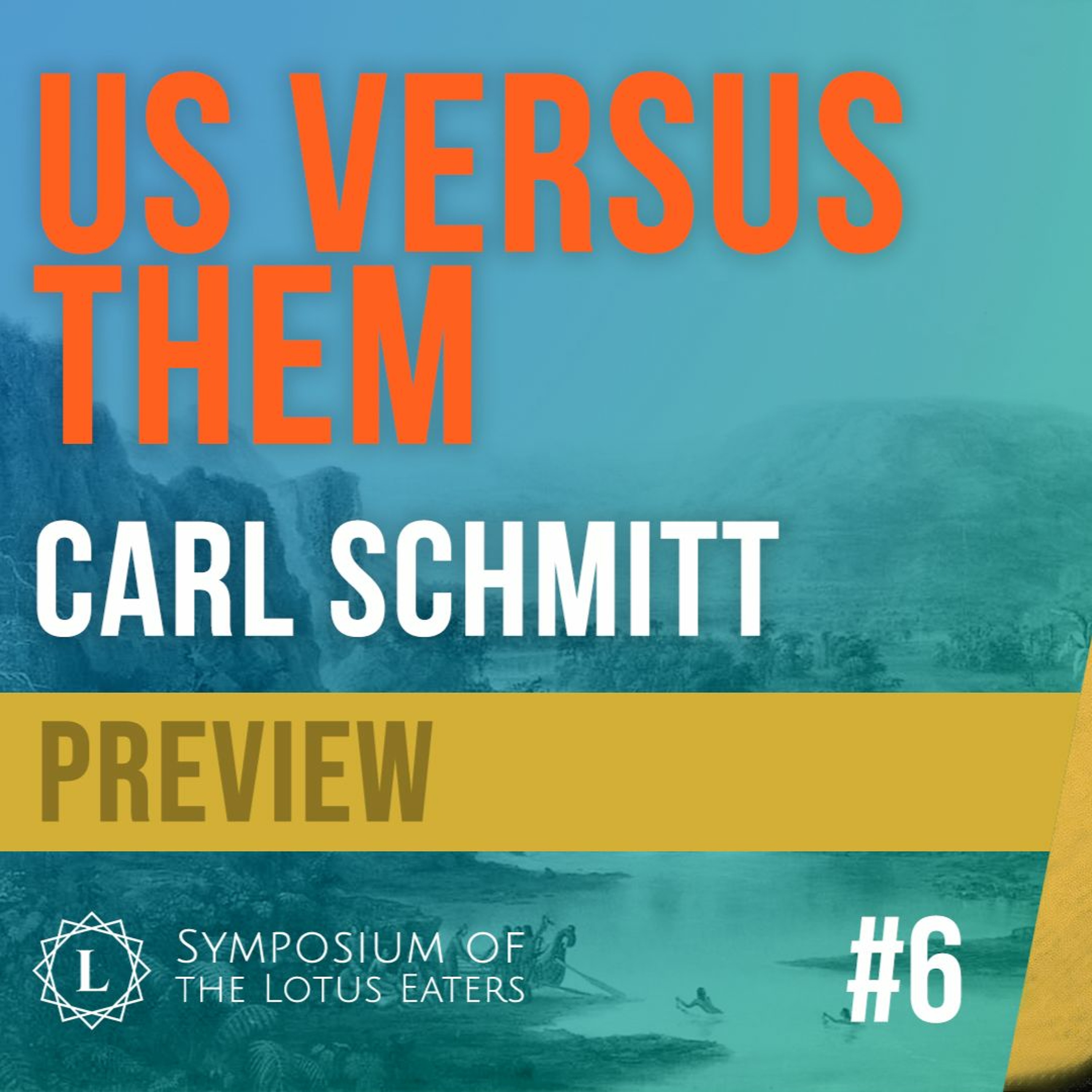 PREVIEW: Symposium #6 | Carl Schmitt’s Antiliberalism