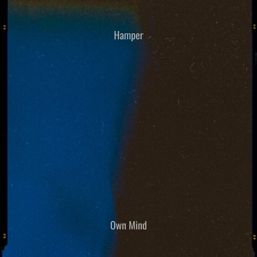 Hamper - Own Mind