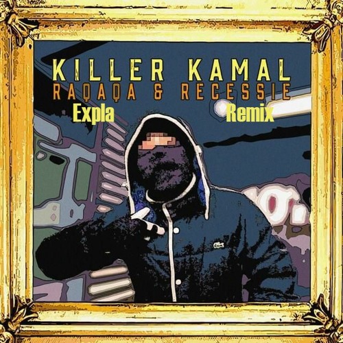 Killer Kamal - Raqaqa & Recessie | Beats By Expla Remix (130 BPM)