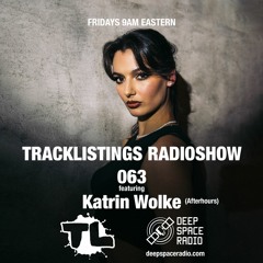Tracklistings Radio Show #063 (2022.12.11) : Katrin Wolke (After-hours) @ Deep Space Radio
