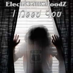 ElectrO-NIK-MoodZ - I Need You