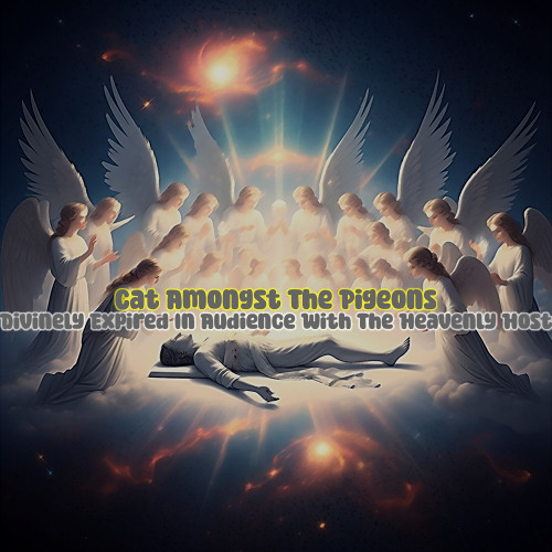 Divinely Expired In Audience With The Heavenly Host