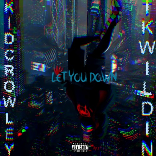 Let You Down-ft Kid Crowley