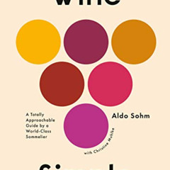 free EPUB 📗 Wine Simple: A Totally Approachable Guide from a World-Class Sommelier b