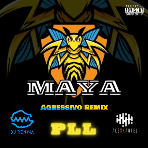 PLL - MAYA x DEEP AGRESSIVO (ALEXKARTEL & DJ RENINA CLUB EDIT)