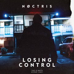 NØCTRIS - Losing Control