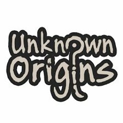 Unknown Origins