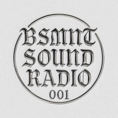 BSMNT SOUND RADIO 001