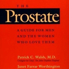 Ebook❤️ The Prostate: A Guide for Men and the Women Who Love Them (A Johns
