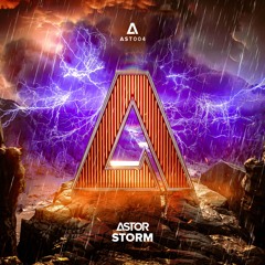 ASTOR - Storm [FREE DOWNLOAD]