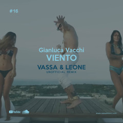 Gianluca Vacchi - Viento (Vassa & Leone unofficial remix)