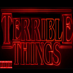 Terrible Things (Single)