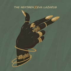 The Nextmen X Eva Lazarus - Afterglow Dub