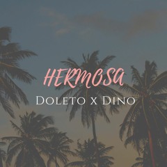 Doleto X Dino - Hermosa