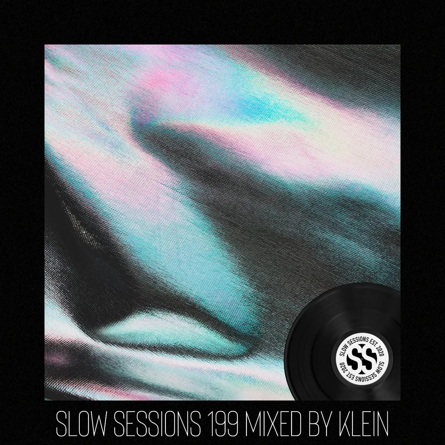 Slow Sessions 199 Mixed By Klein (ZA)