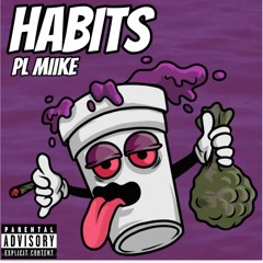 PL MiikE - Habits