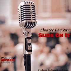 Slide On It
