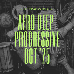 Afro Deep Progressive Oct 2025
