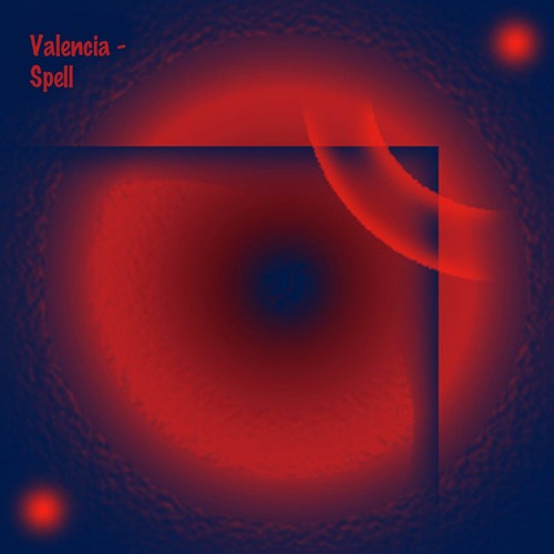 Valllencia - Spell (special Mix, 2022)