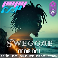 SWeGGae - TiT FoR TaT !