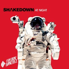 Shakedown - At Night (DJ Freddy Sanchez Remix)