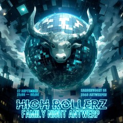 High Rollerz Family Night Antwerp Contest Mix