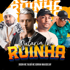 Putaria Na Ruinha (feat. Maax Deejay)