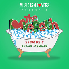 The LoveBath C (100) featuring Kraak & Smaak [Musicis4Lovers.com]