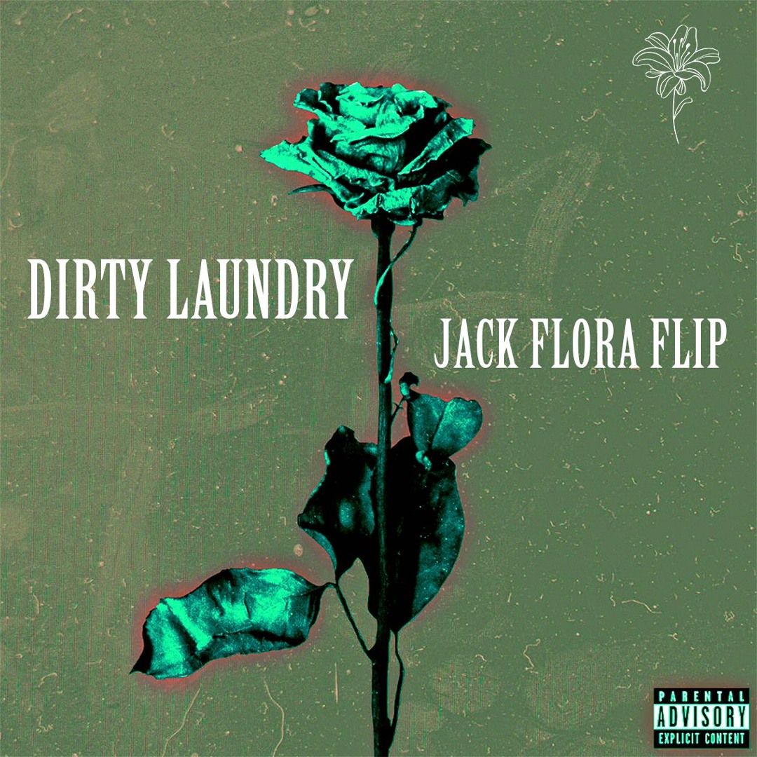 Stream Blackbear - Dirty Laundry (JACK FLORA FLIP) by Jack Flora